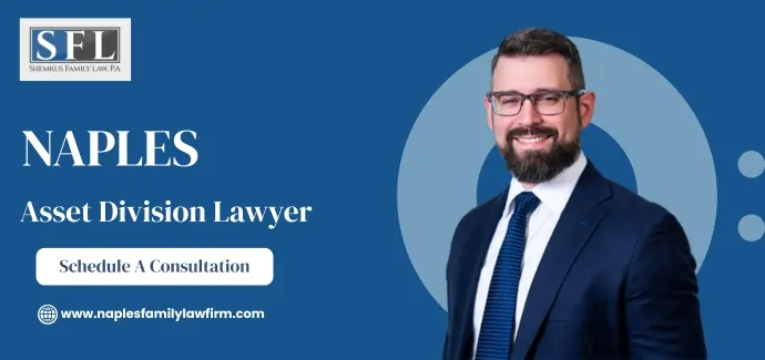 Naples Asset Division Lawyer-image